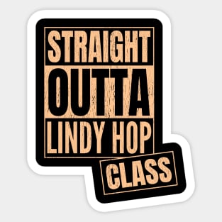 Straight Outta Lindy Hop Class Sticker